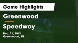 Greenwood  vs Speedway  Game Highlights - Dec. 21, 2019