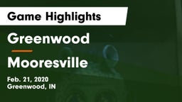 Greenwood  vs Mooresville  Game Highlights - Feb. 21, 2020