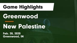 Greenwood  vs New Palestine  Game Highlights - Feb. 28, 2020