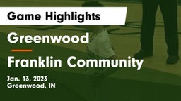 Greenwood  vs Franklin Community  Game Highlights - Jan. 13, 2023