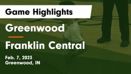 Greenwood  vs Franklin Central  Game Highlights - Feb. 7, 2023
