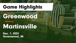 Greenwood  vs Martinsville  Game Highlights - Dec. 1, 2023