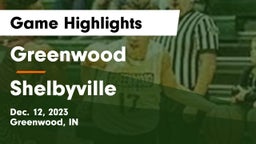 Greenwood  vs Shelbyville  Game Highlights - Dec. 12, 2023