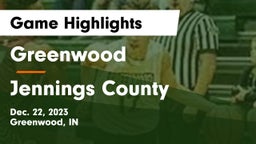 Greenwood  vs Jennings County  Game Highlights - Dec. 22, 2023