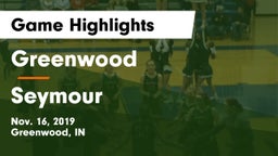 Greenwood  vs Seymour  Game Highlights - Nov. 16, 2019