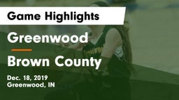 Greenwood  vs Brown County  Game Highlights - Dec. 18, 2019