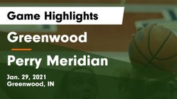 Greenwood  vs Perry Meridian  Game Highlights - Jan. 29, 2021