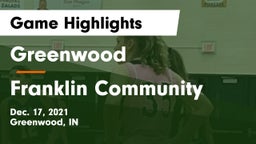 Greenwood  vs Franklin Community  Game Highlights - Dec. 17, 2021