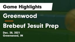 Greenwood  vs Brebeuf Jesuit Prep  Game Highlights - Dec. 28, 2021