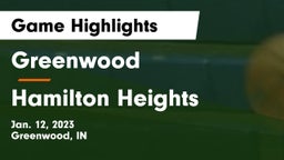 Greenwood  vs Hamilton Heights  Game Highlights - Jan. 12, 2023