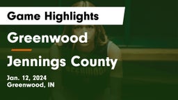 Greenwood  vs Jennings County  Game Highlights - Jan. 12, 2024