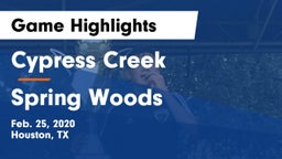 Cypress Creek  vs Spring Woods  Game Highlights - Feb. 25, 2020