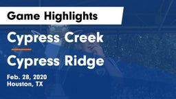 Cypress Creek  vs Cypress Ridge  Game Highlights - Feb. 28, 2020