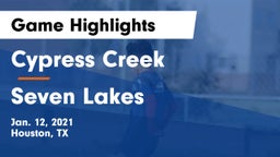 Cypress Creek  vs Seven Lakes  Game Highlights - Jan. 12, 2021
