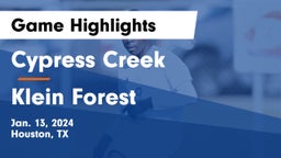 Cypress Creek  vs Klein Forest  Game Highlights - Jan. 13, 2024