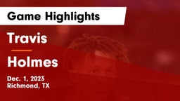 Travis  vs Holmes  Game Highlights - Dec. 1, 2023
