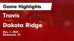 Travis  vs Dakota Ridge  Game Highlights - Dec. 1, 2023