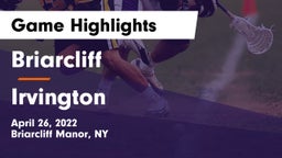 Briarcliff  vs Irvington  Game Highlights - April 26, 2022