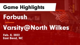 Forbush  vs Varsity@North Wilkes Game Highlights - Feb. 8, 2022