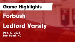 Forbush  vs Ledford Varsity Game Highlights - Dec. 12, 2023