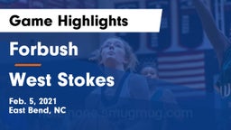 Forbush  vs West Stokes  Game Highlights - Feb. 5, 2021
