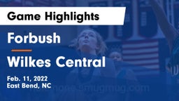Forbush  vs Wilkes Central  Game Highlights - Feb. 11, 2022