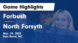 Forbush  vs North Forsyth  Game Highlights - Nov. 29, 2023