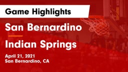 San Bernardino  vs Indian Springs  Game Highlights - April 21, 2021
