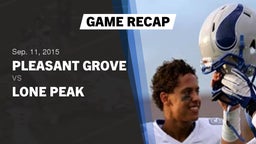 Recap: Pleasant Grove  vs. Lone Peak  2015