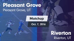 Matchup: Pleasant Grove High vs. Riverton  2016