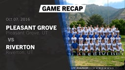 Recap: Pleasant Grove  vs. Riverton  2016