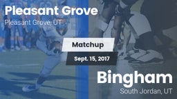 Matchup: Pleasant Grove High vs. Bingham 2017