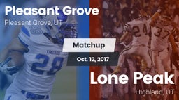 Matchup: Pleasant Grove High vs. Lone Peak  2017