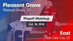 Matchup: Pleasant Grove High vs. East  2018