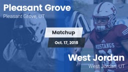 Matchup: Pleasant Grove High vs. West Jordan  2018