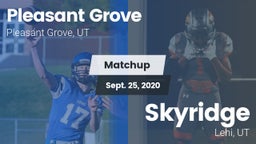 Matchup: Pleasant Grove High vs. Skyridge  2020