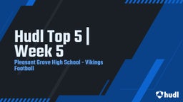 Pleasant Grove football highlights Hudl Top 5  Week 5 