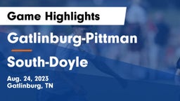 Gatlinburg-Pittman  vs South-Doyle  Game Highlights - Aug. 24, 2023