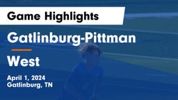 Gatlinburg-Pittman  vs West Game Highlights - April 1, 2024