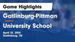 Gatlinburg-Pittman  vs University School Game Highlights - April 23, 2024