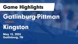 Gatlinburg-Pittman  vs Kingston Game Highlights - May 13, 2024