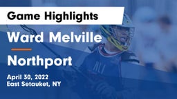 Ward Melville  vs Northport  Game Highlights - April 30, 2022