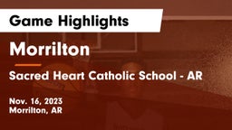 Morrilton  vs Sacred Heart Catholic School - AR Game Highlights - Nov. 16, 2023