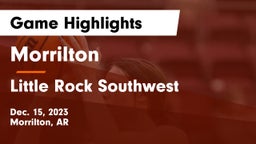 Morrilton  vs Little Rock Southwest  Game Highlights - Dec. 15, 2023