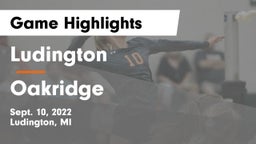 Ludington  vs Oakridge  Game Highlights - Sept. 10, 2022