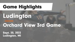 Ludington  vs Orchard View 3rd Game Game Highlights - Sept. 20, 2022