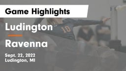 Ludington  vs Ravenna  Game Highlights - Sept. 22, 2022