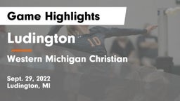 Ludington  vs Western Michigan Christian  Game Highlights - Sept. 29, 2022