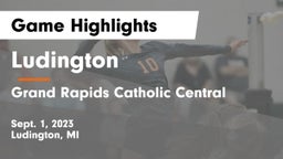 Ludington  vs Grand Rapids Catholic Central  Game Highlights - Sept. 1, 2023