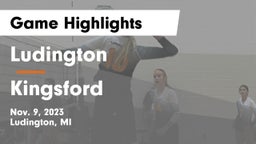 Ludington  vs Kingsford  Game Highlights - Nov. 9, 2023